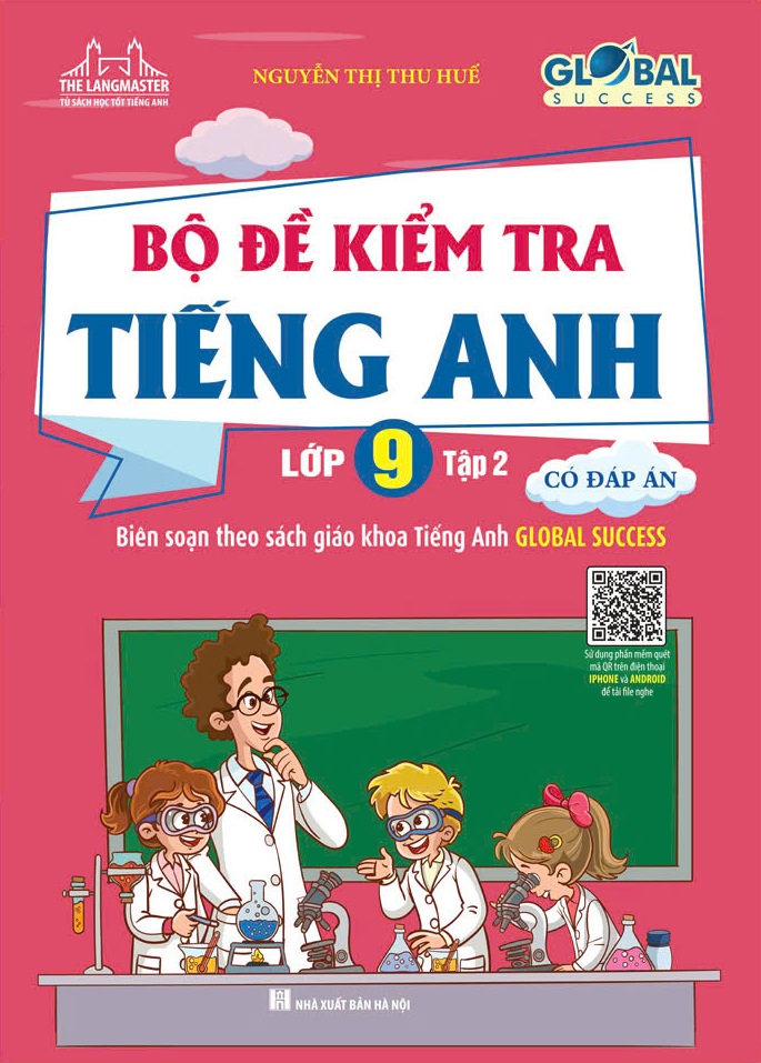 Bo
						
										
										Global Success - Bo De Kiem Tra Tieng Anh Lop 9 - Tap 2 (Co Dap An)