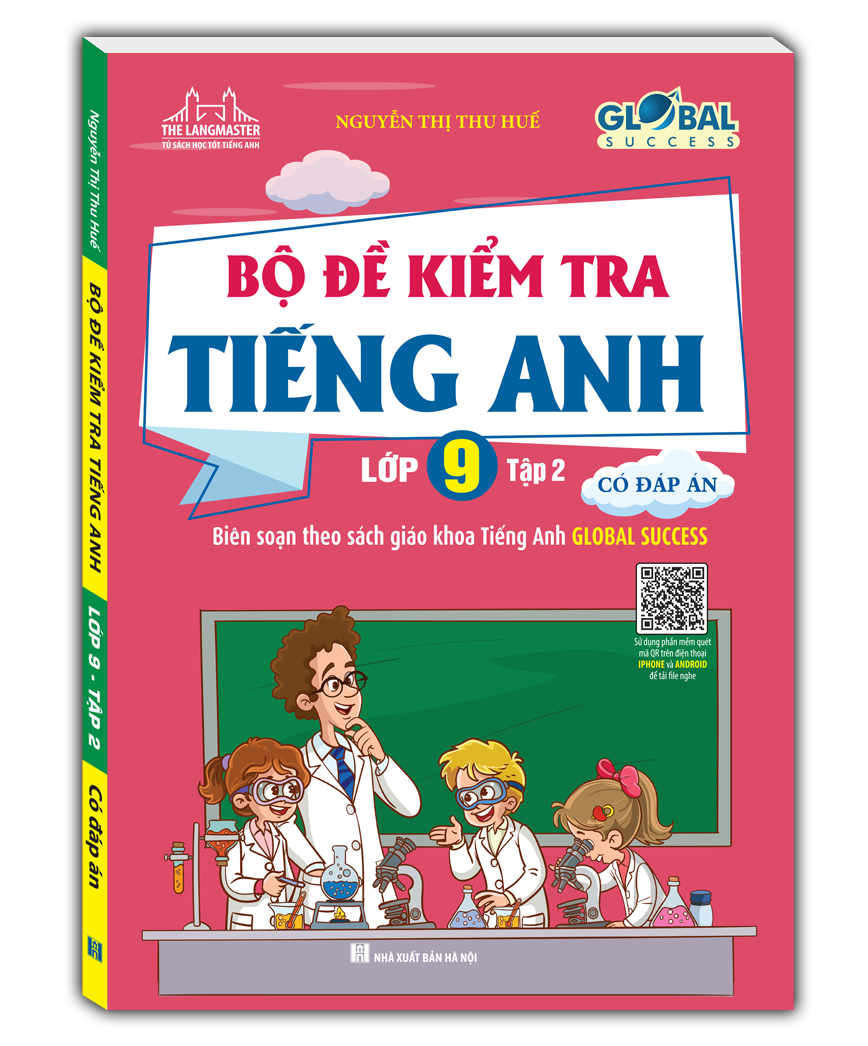 Bo
						
										
										Global Success - Bo De Kiem Tra Tieng Anh Lop 9 - Tap 2 (Co Dap An)