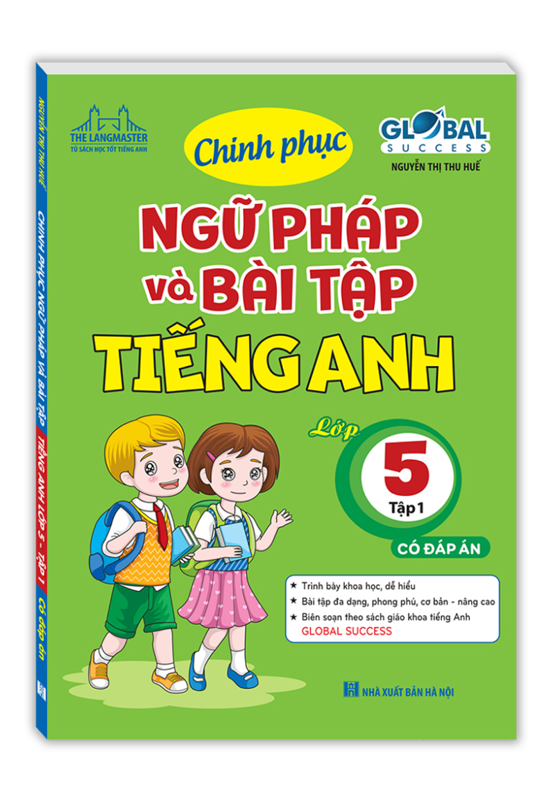 Bo
						
										
										Global Success - Chinh Phuc Ngu Phap Va Bai Tap Tieng Anh Lop 5 - Tap 1 (Co Dap An)