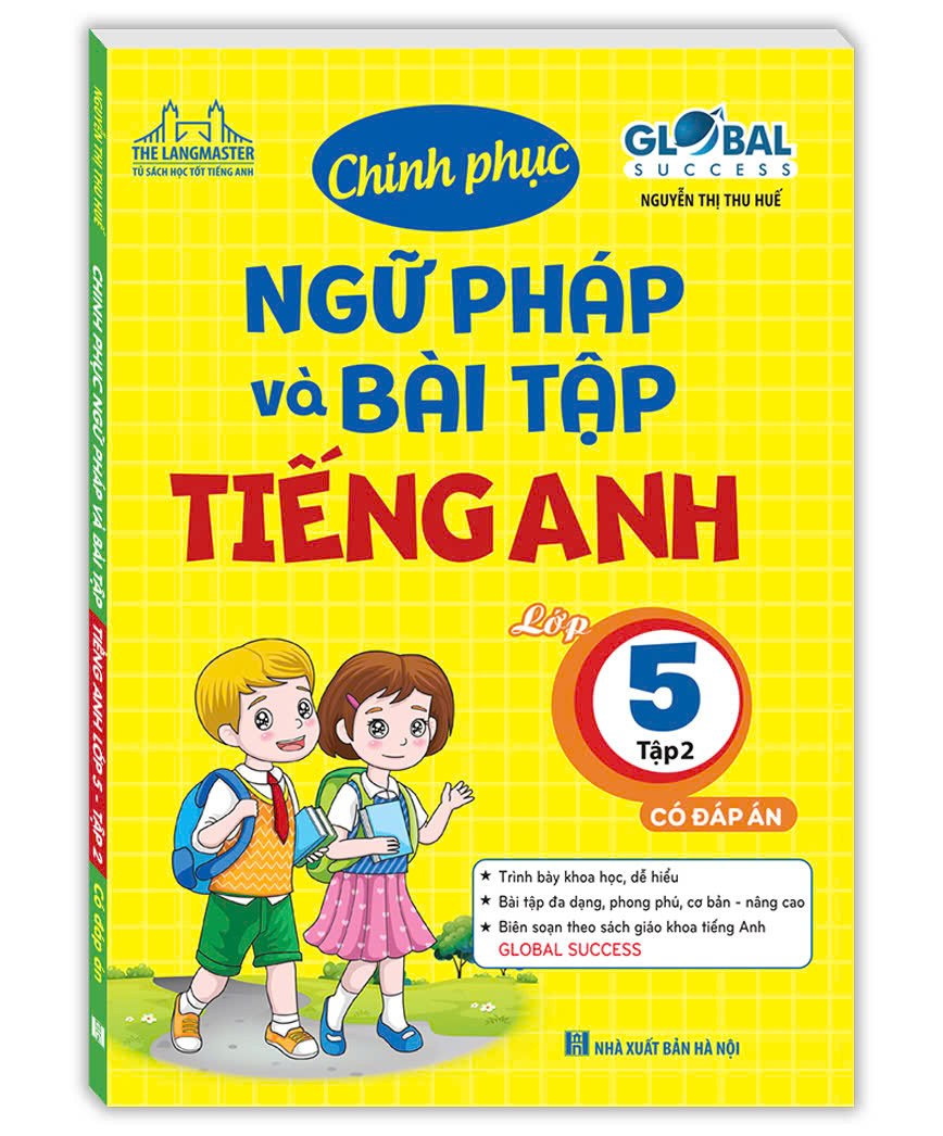 Bo
						
										
										Global Success - Chinh Phuc Ngu Phap Va Bai Tap Tieng Anh Lop 5 - Tap 2 (Co Dap An)