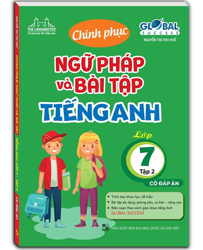 bộ global success - chinh phục ngữ pháp và bài tập tiếng anh lớp 7 - tập 2 (có đáp án)