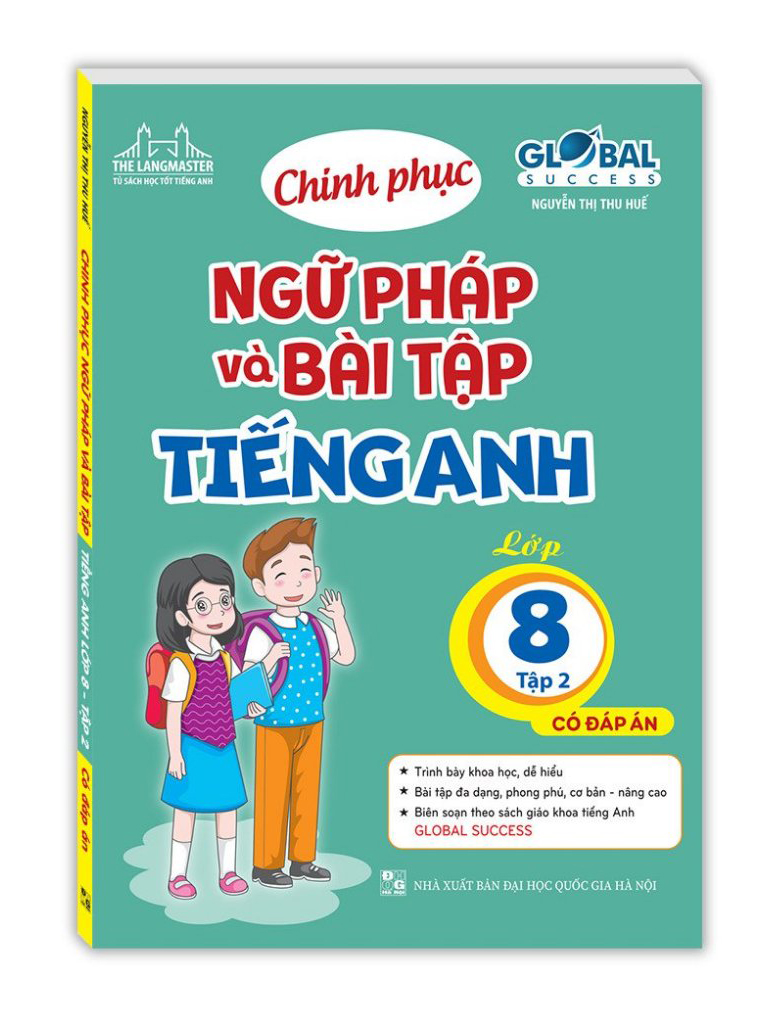 Bo
						
										
										Global Success - Chinh Phuc Ngu Phap Va Bai Tap Tieng Anh - Lop 8 - Tap 2 (Co Dap An)