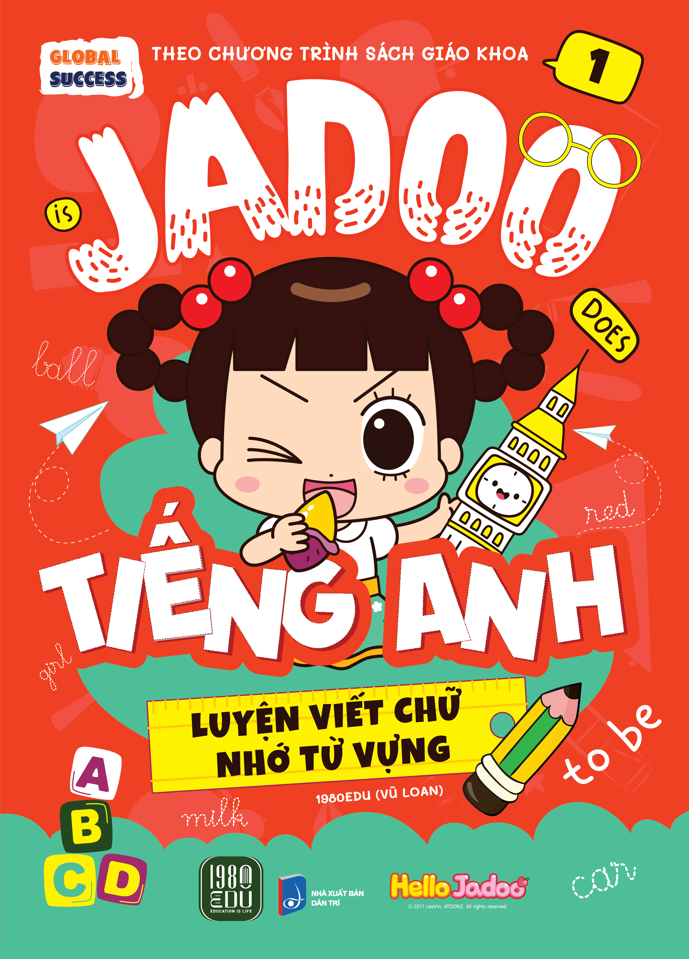 Bộ Global Success - Jadoo Tiếng Anh - Luyện Viết Chữ Nhớ Từ Vựng - Tập 1