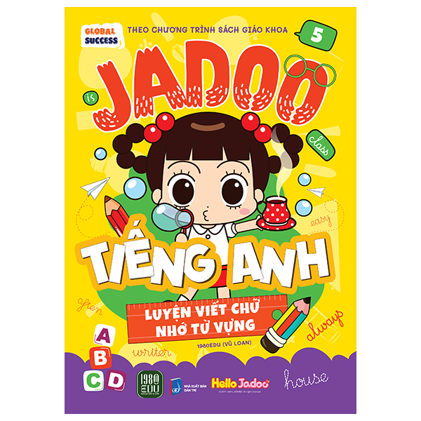 Bộ Global Success - Jadoo Tiếng Anh - Luyện Viết Chữ Nhớ Từ Vựng - Tập 4