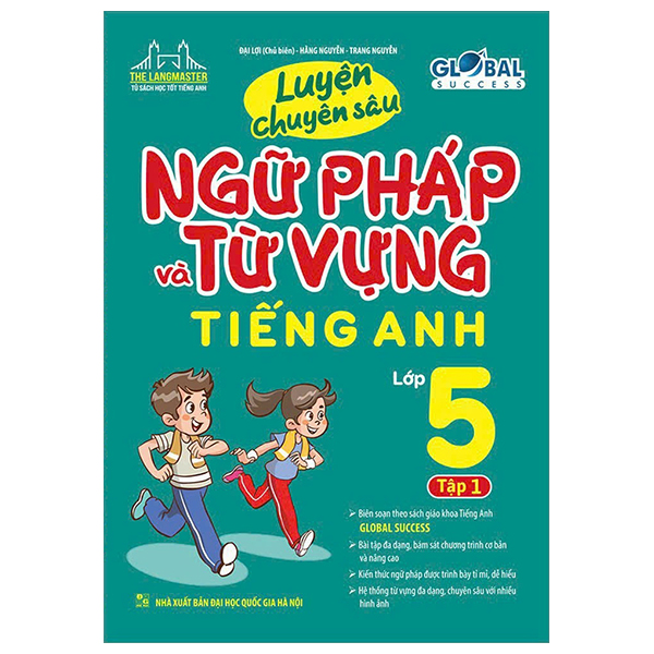 Bo
Global Success - Luyen Chuyen Sau Ngu Phap Va Tu Vung Tieng Anh Lop 5 - Tap 1