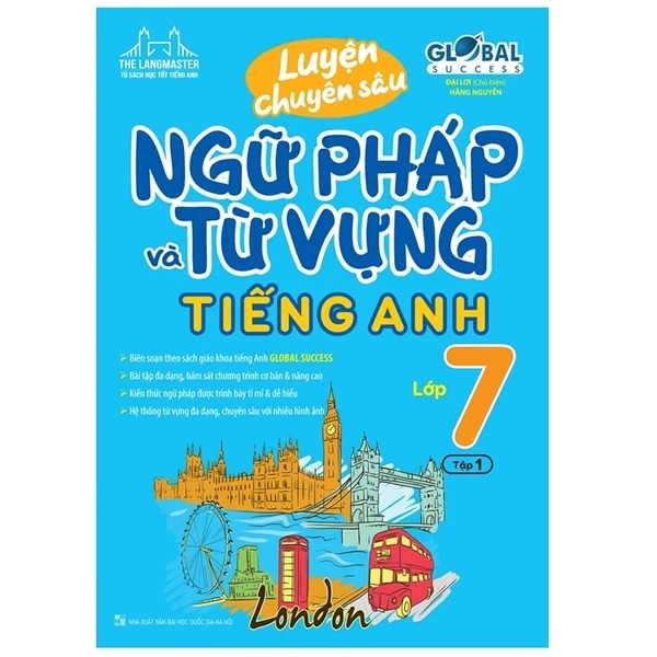 Bo
						
										
										Global Success - Luyen Chuyen Sau Ngu Phap Va Tu Vung Tieng Anh Lop 7 - Tap 1 (Tai Ban)
