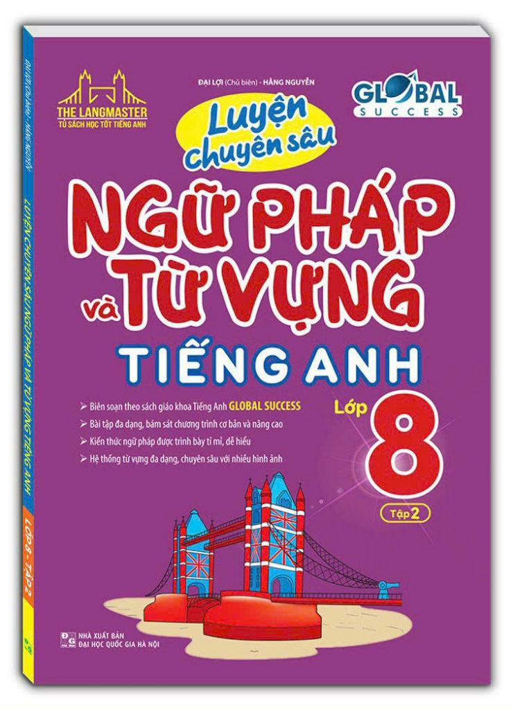 bộ global success - luyện chuyên sâu ngữ pháp và từ vựng tiếng anh lớp 8 - tập 2