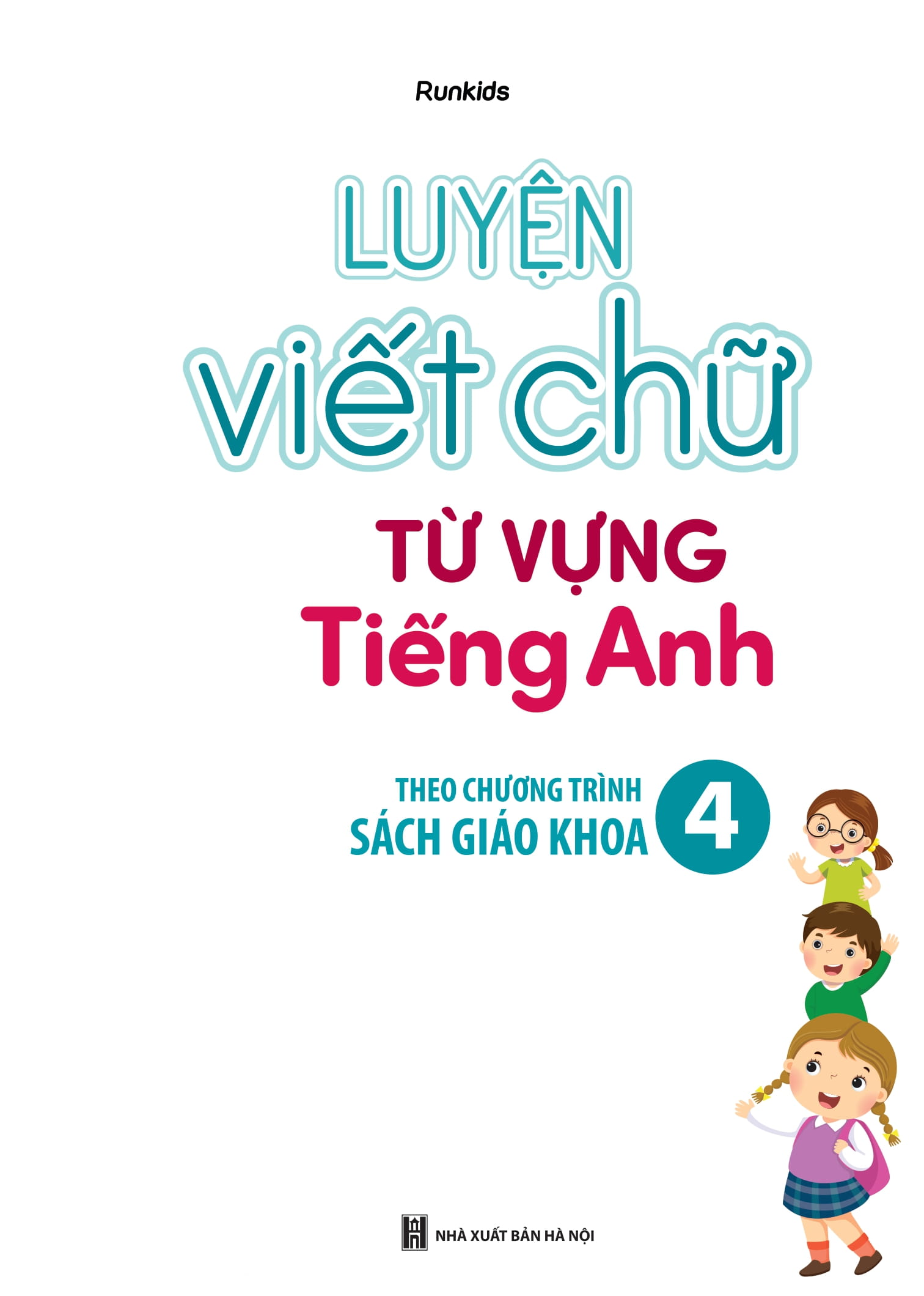 Bo
						
										
										Global Success - Luyen Viet Chu Tu Vung Tieng Anh Theo Chuong Trinh Sach Giao Khoa 4