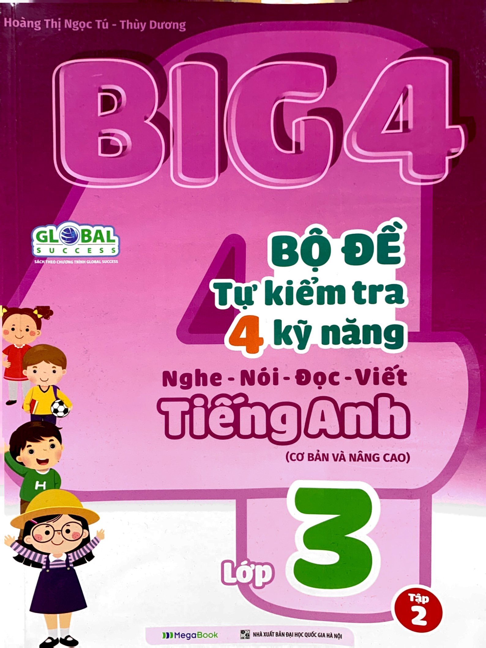 bộ global sucess - big 4 - bộ đề tự kiểm tra 4 kỹ năng nghe-nói-đọc-viết tiếng anh cơ bản và nâng cao - lớp 3 - tập 2
