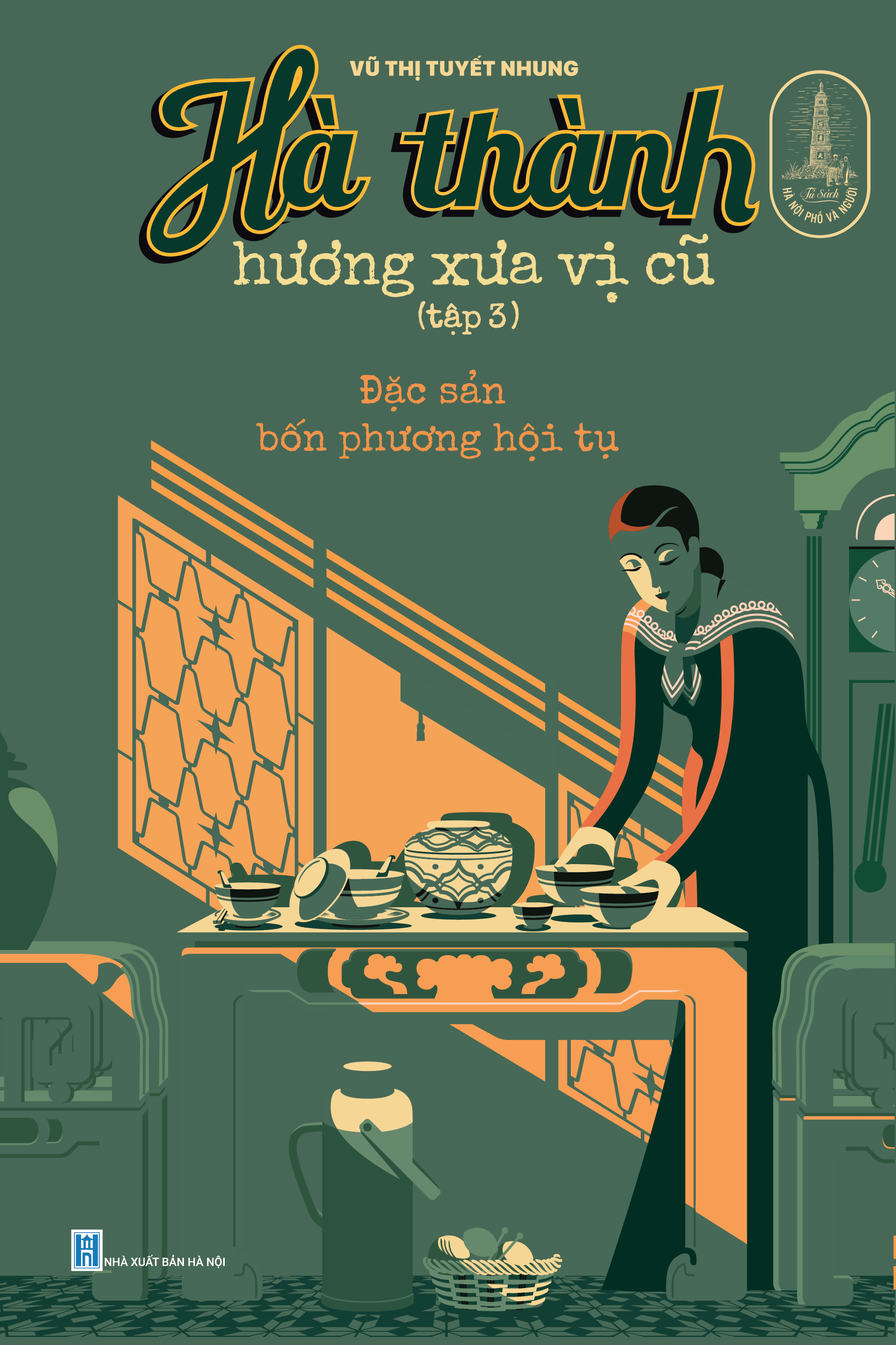 Bo
						
										
										Ha Thanh Huong Xua Vi Cu - Tap 3 - Dac San Bon Phuong Hoi Tu