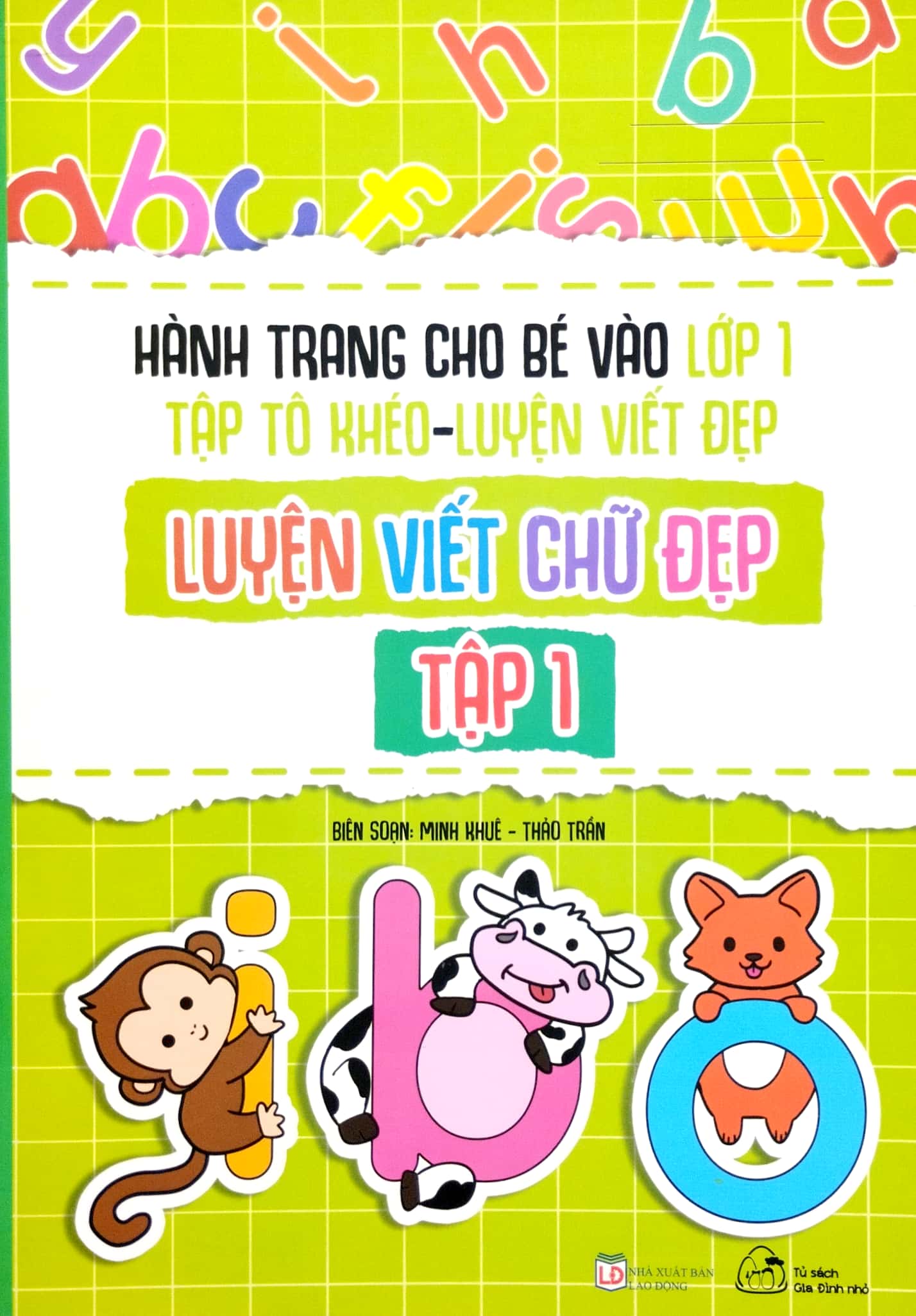 bộ hành trang cho bé vào lớp 1 - tập tô khéo - luyện viết đẹp: luyện viết chứ đẹp - tập 1