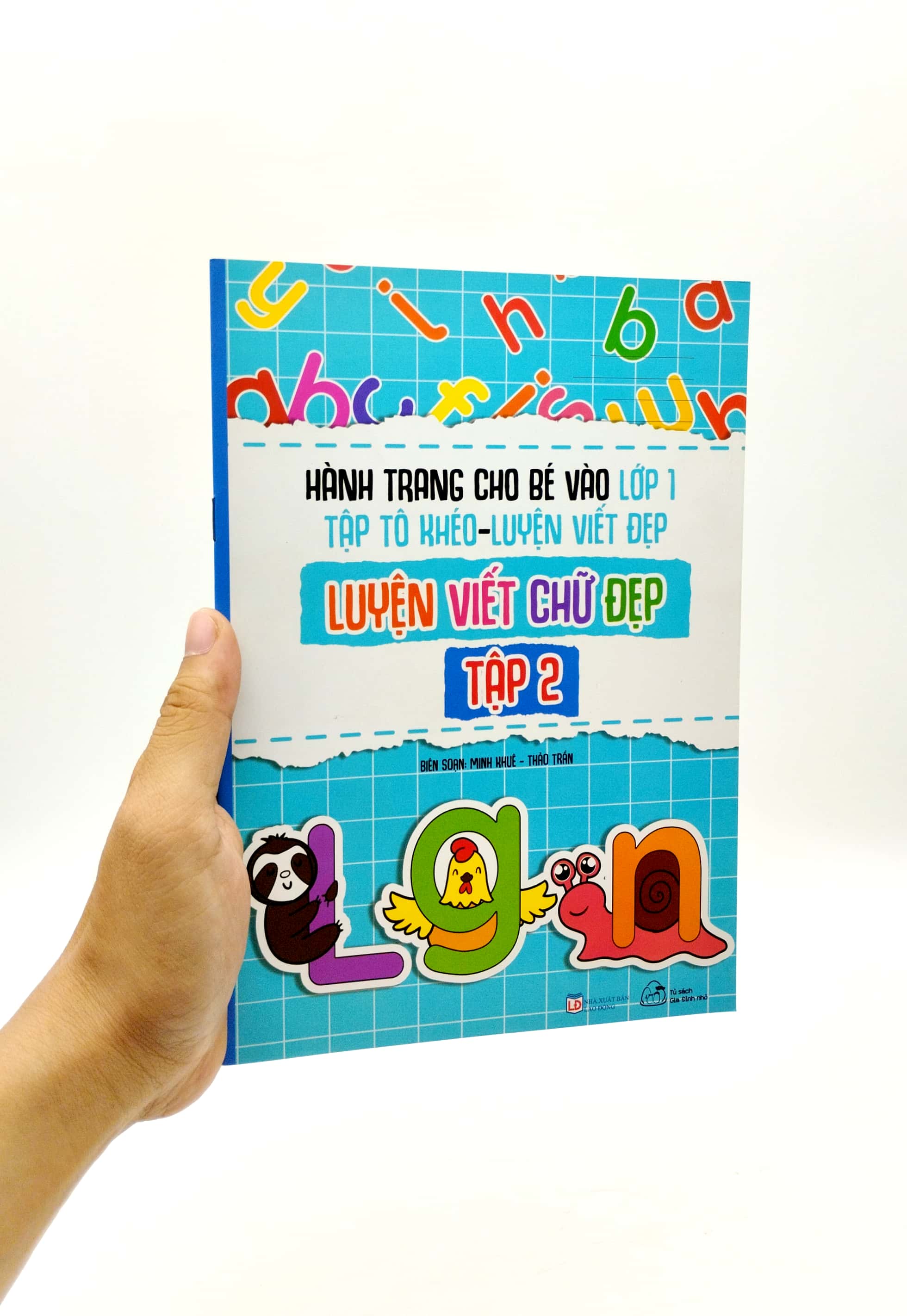 bộ hành trang cho bé vào lớp 1 - tập tô khéo - luyện viết đẹp: luyện viết chứ đẹp - tập 2