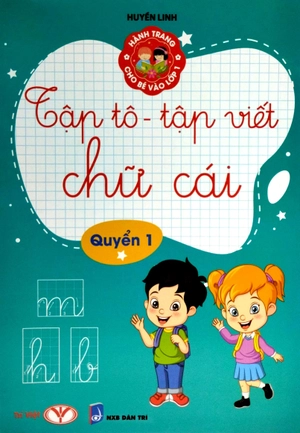 bộ hành trang cho bé vào lớp 1 - tập tô - tập viết chữ cái - quyển 1 (tái bản 2023)