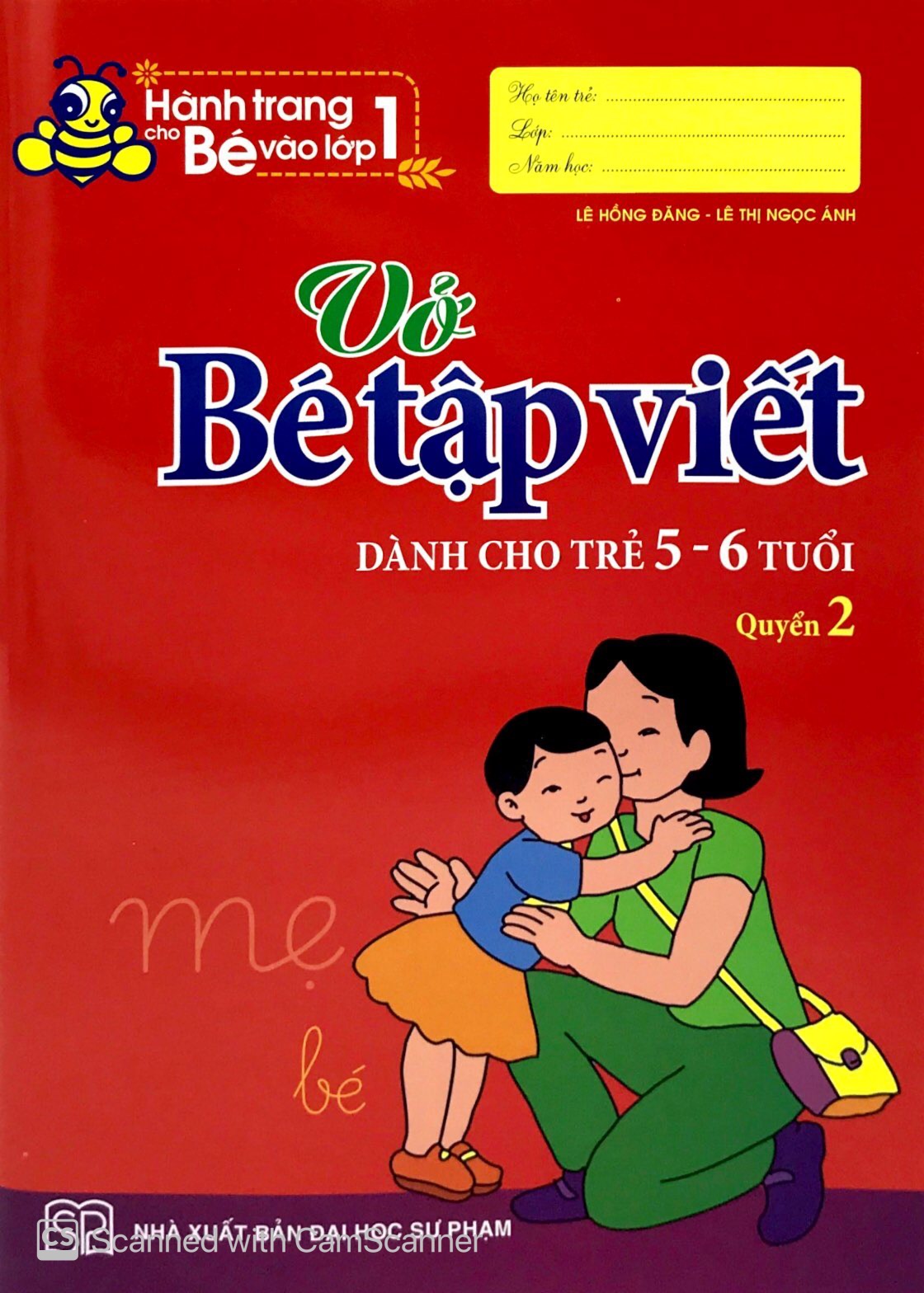 bộ hành trang cho bé vào lớp 1 - vở bé tập viết - dành cho trẻ 5-6 tuổi (quyển 2)