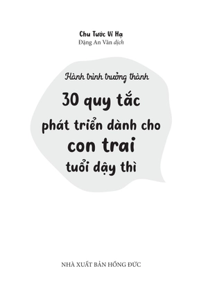 bộ hành trình trưởng thành - 30 quy tắc phát triển dành cho con trai tuổi dậy thì