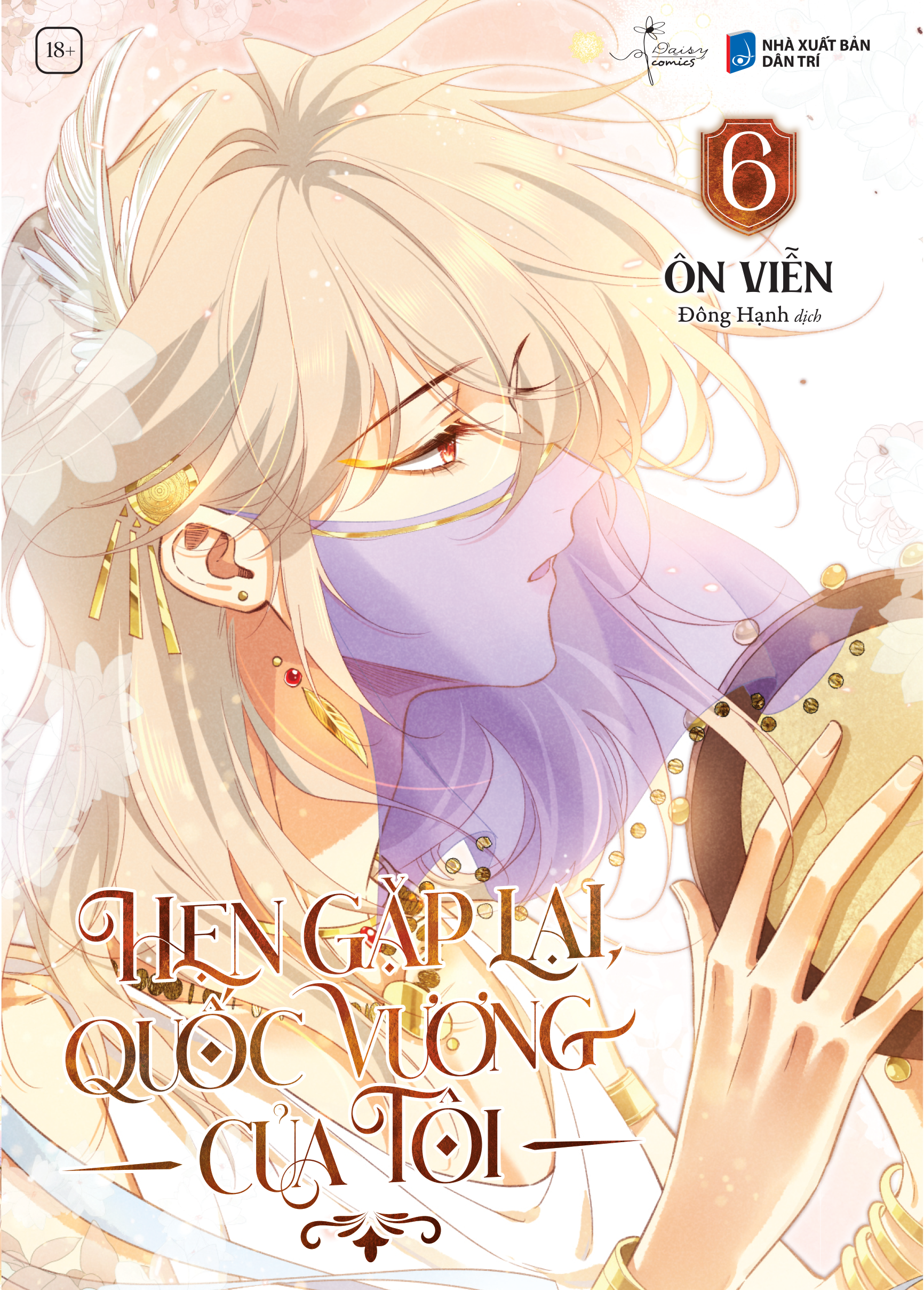 Bộ
						
										
										Hẹn Gặp Lại, Quốc Vương Của Tôi - Tập 6 - Tặng Kèm Bookmark