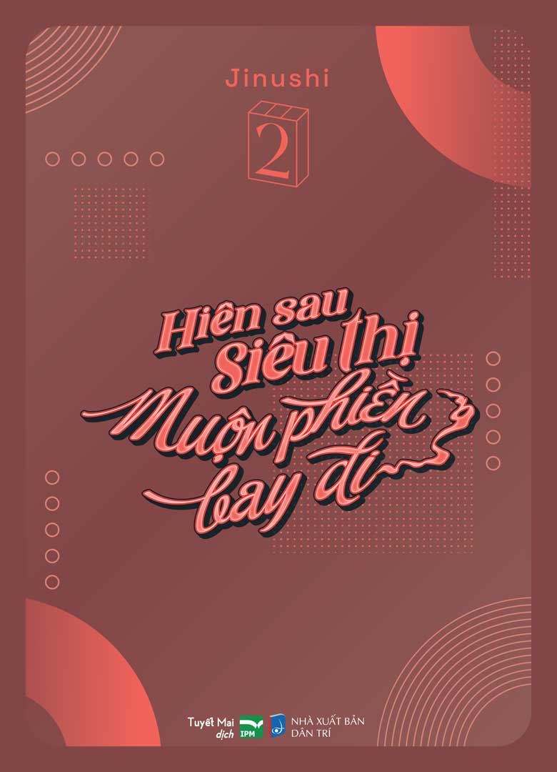 Bộ
						
										
										Hiên Sau Siêu Thị Muộn Phiền Bay Đi - Tập 2 - Bản Đặc Biệt - Tặng Kèm Bìa Extra + Paper Standee