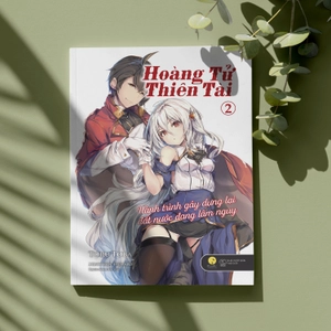 bộ hoàng tử thiên tài - hành trình gây dựng lại đất nước đang lâm nguy - tập 2