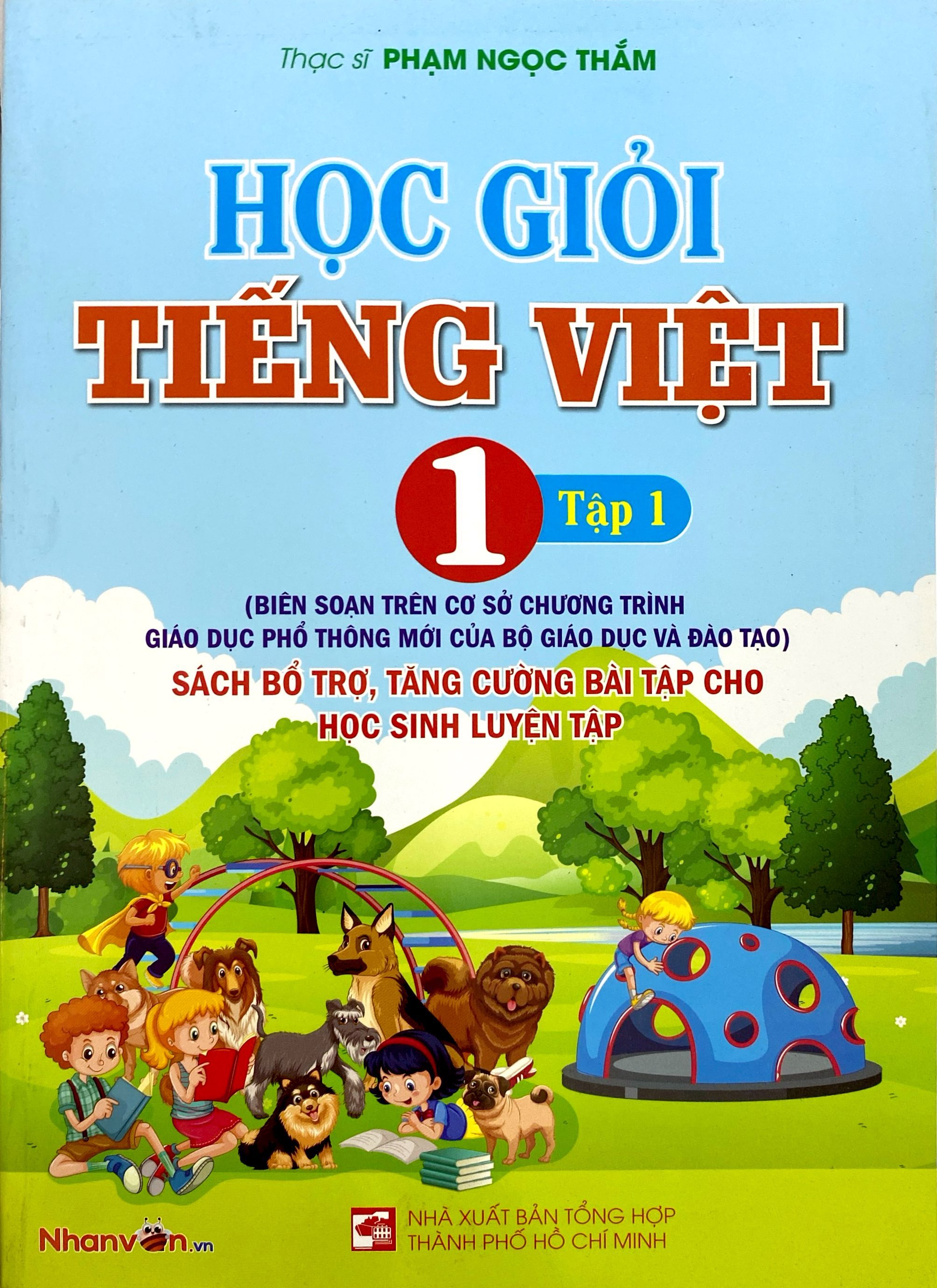 Bo
						
										
										Hoc Gioi Tieng Viet 1 - Tap 1 (Sach Bo Tro, Tang Cuong Bai Tap Cho Hoc Sinh Luyen Tap)