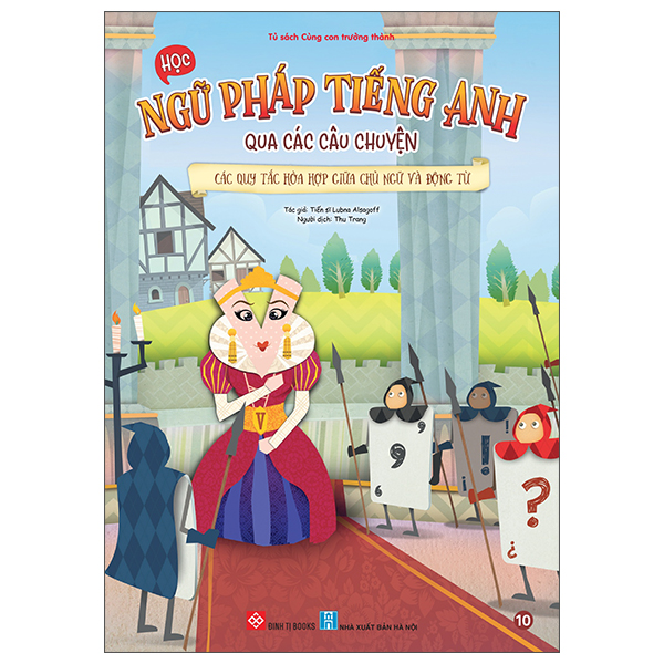 Bo
						
										
										Hoc Ngu Phap Tieng Anh Qua Cac Cau Chuyen - Tap 10 - Cac Quy Tac Hoa Hop Giua Chu Ngu Va Dong Tu