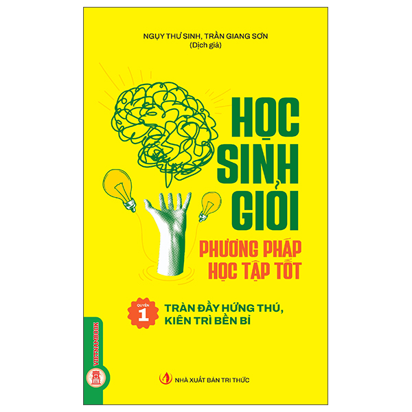 Bộ
						
										
										Học Sinh Giỏi, Phương Pháp Học Tập Tốt - Quyển 2 - Khai Mở Tư Duy, Rèn Luyện Trí Nhớ