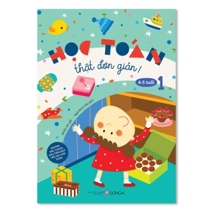 bộ học toán thật đơn giản: 4-5 tuổi - tập 1