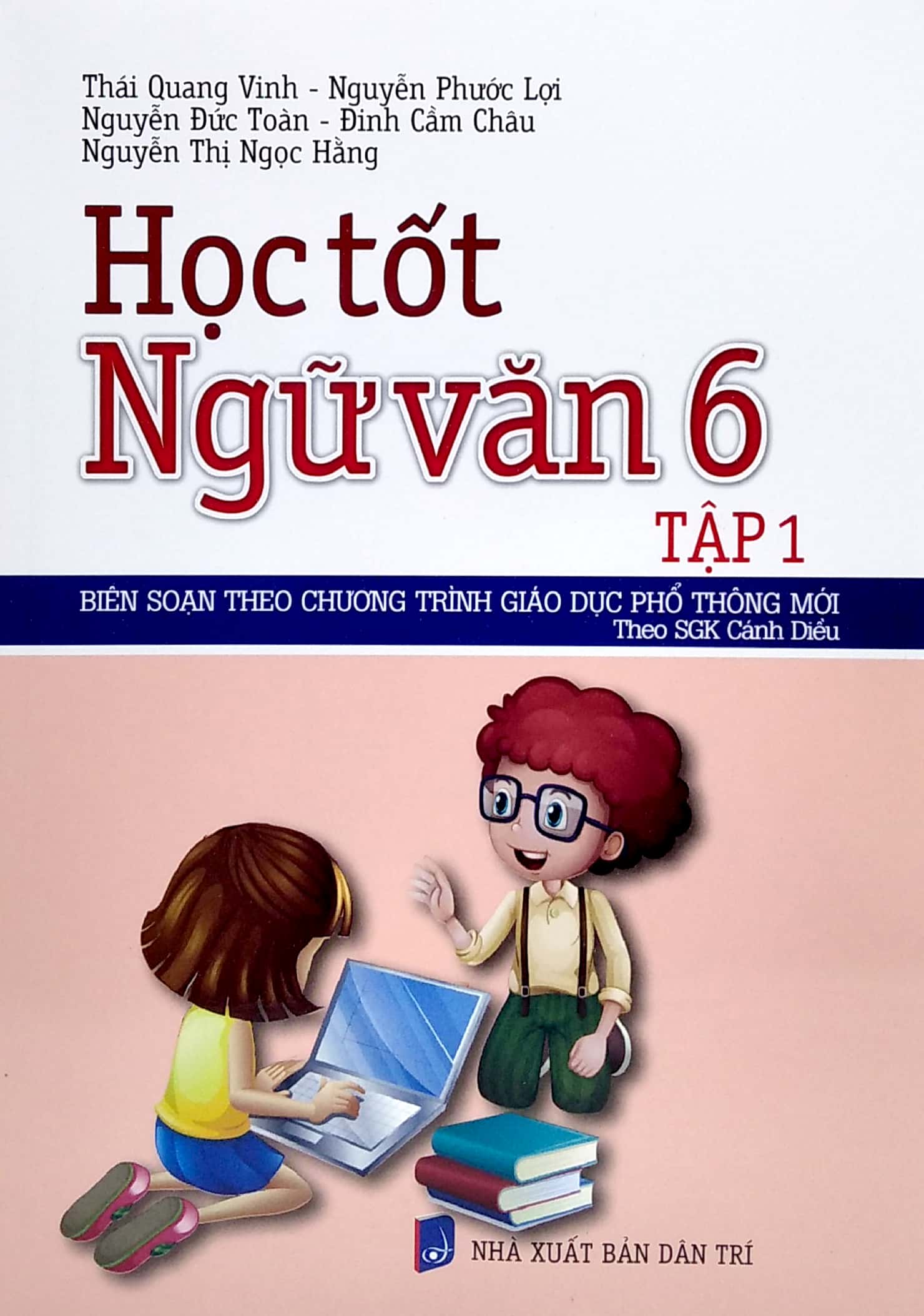 bộ học tốt ngữ văn 6 - tập 1 (bộ sách: cánh diều)