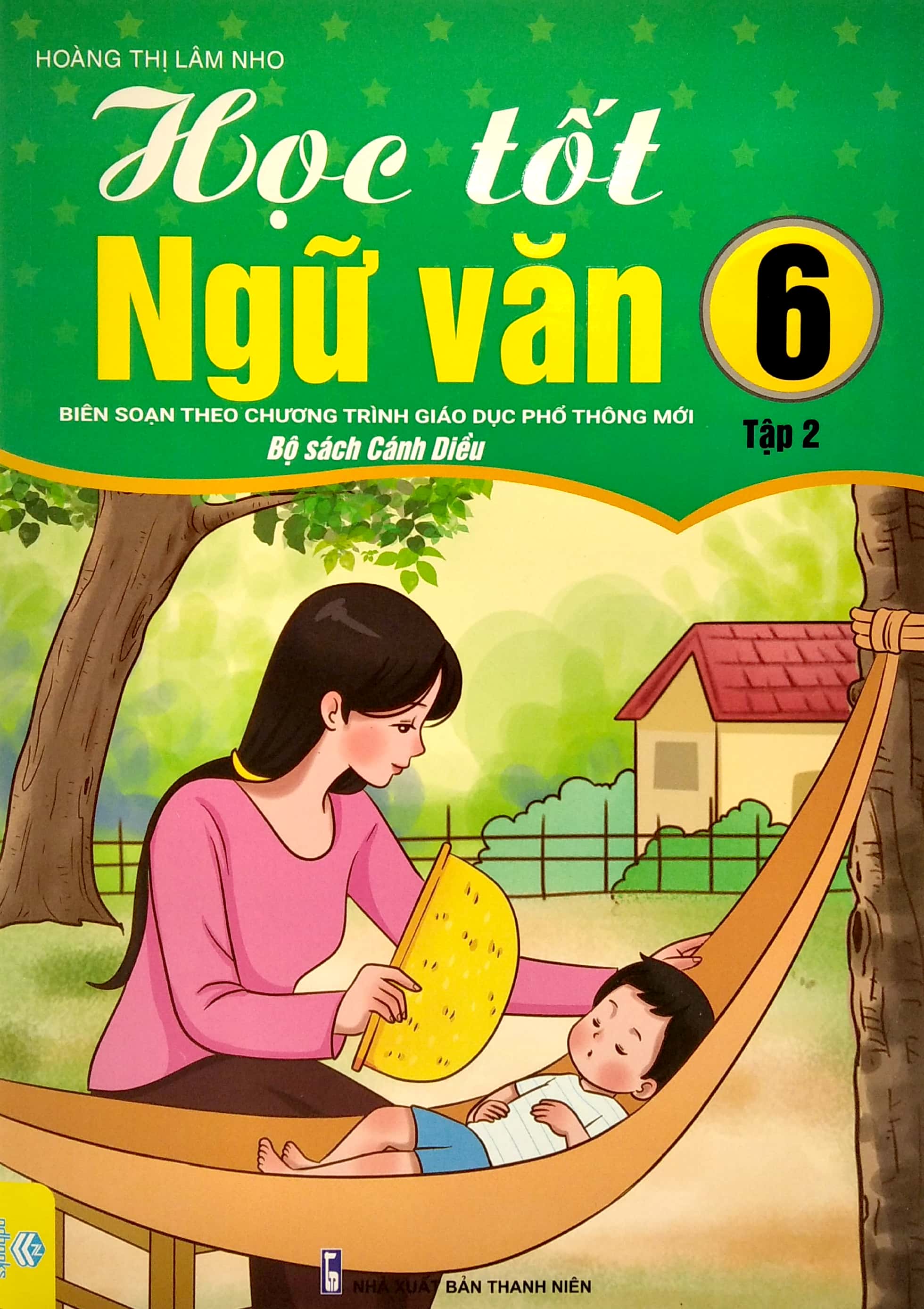 Bo
						
										
										Hoc tot Ngu Van 6 - Tap 2 - Canh Dieu (Bo Sach Canh Dieu)