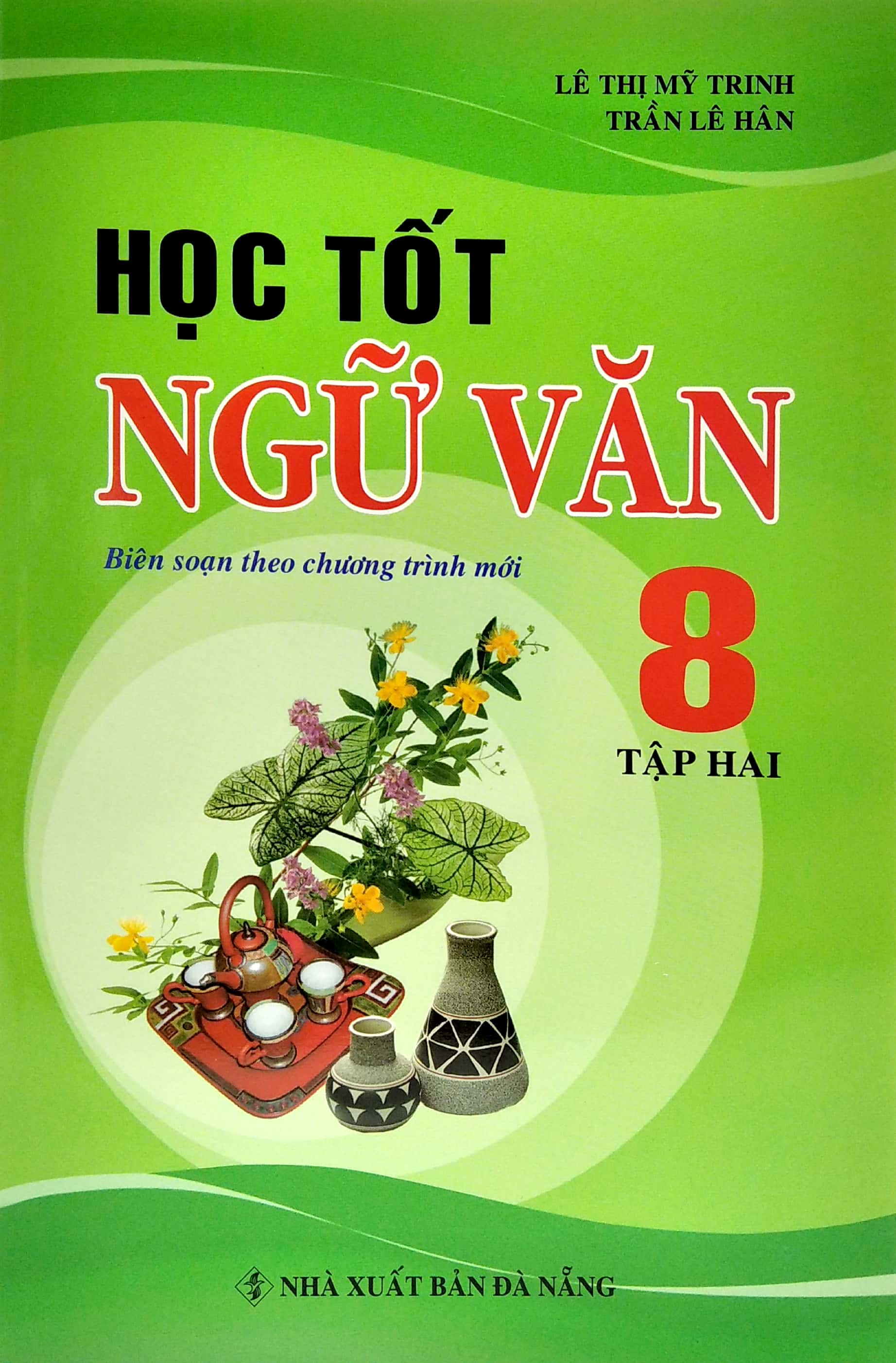 bộ học tốt ngữ văn 8 - tập 2 (biên soạn theo chương trình mới)