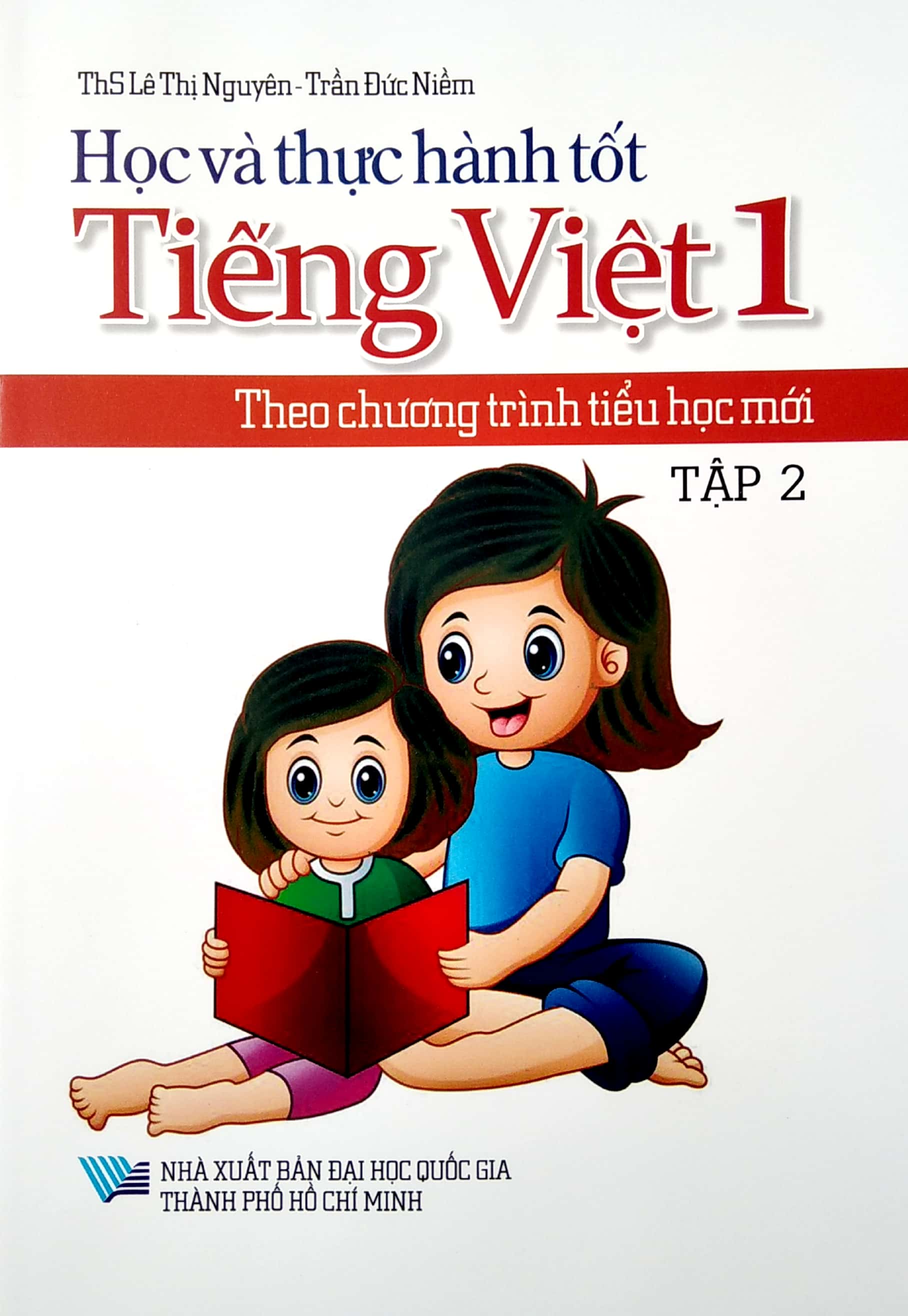 bộ học và thực hành tốt tiếng việt lớp 1 theo chương trình tiểu học mới - tập 2