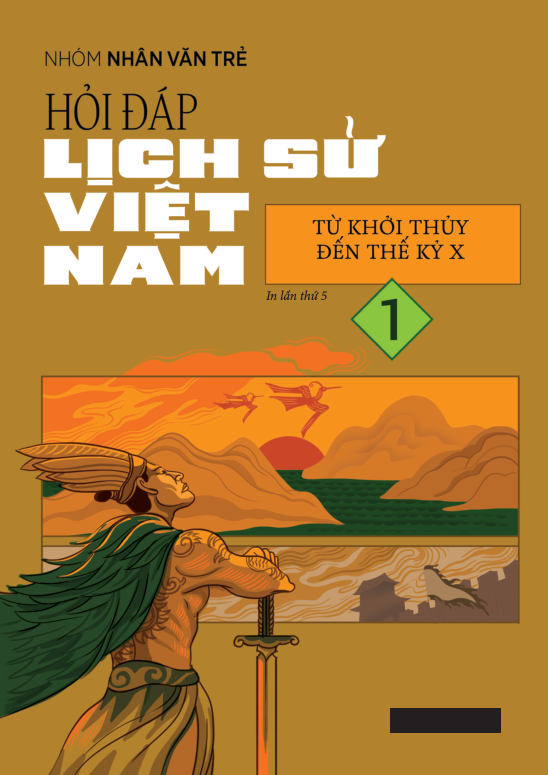 Bo
						
										
										Hoi Dap Lich Su Viet Nam - Tap 1 - Tu Khoi Thuy Den The Ky X