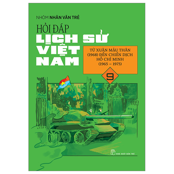 Bo
Hoi Dap Lich Su Viet Nam - Tap 9 - Tu Xuan Mau Than (1968) Den Chien Dich Ho Chi Minh (1965-1975)