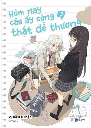 bộ hôm nay cậu ấy cũng thật dễ thương - tập 3