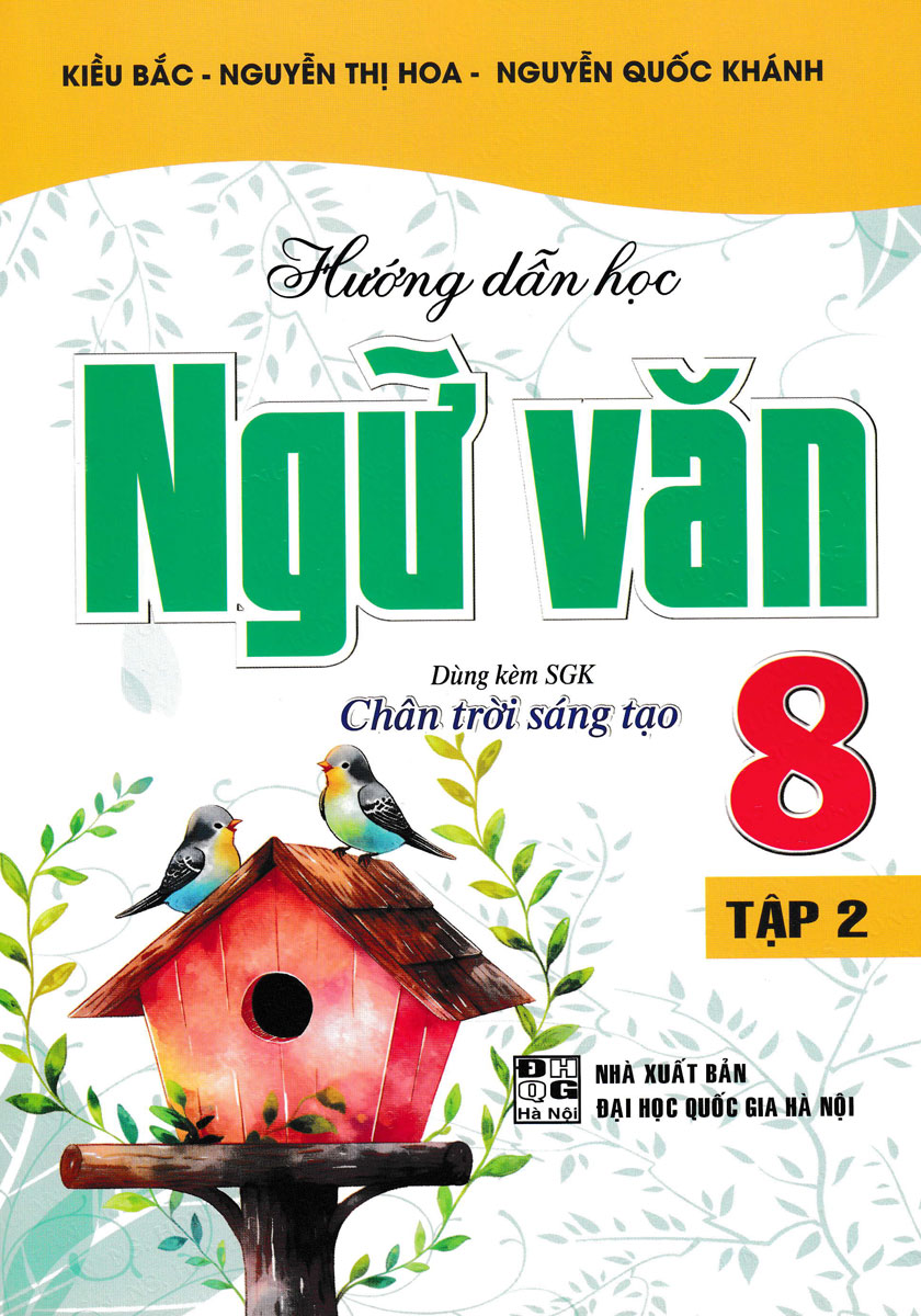 bộ hướng dẫn học ngữ văn 8 - tập 2 (bám sát sgk chân trời sáng tạo)