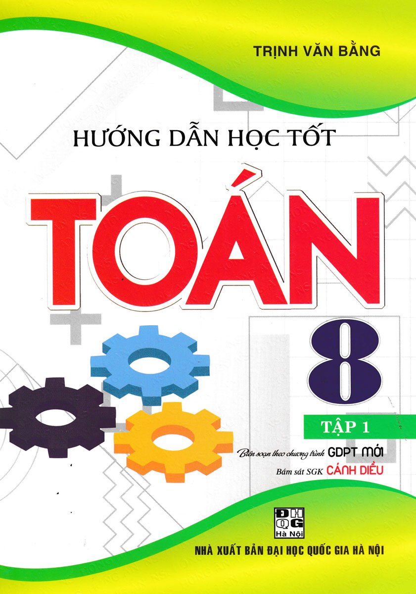 bộ hướng dẫn học tốt toán 8 - tập 1 (bám sát sgk cánh diều)