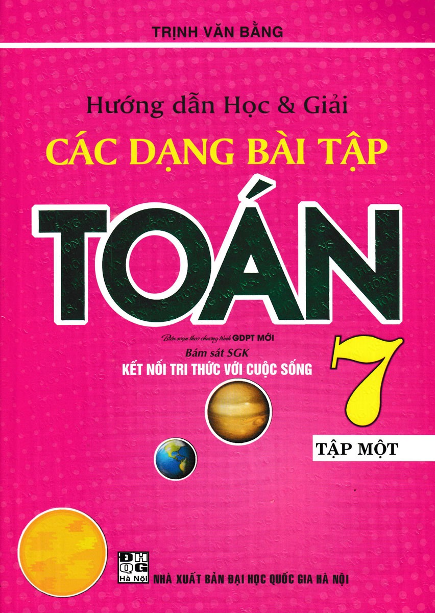 Bộ
						
										
										Hướng Dẫn Học Và Giải Các Dạng Bài Tập Toán 7 - Tập 1 (Kết Nối)