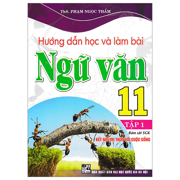 Bo
Huong Dan Hoc Va Lam Bai Ngu Van 11 - Tap 1 (Ket Noi)