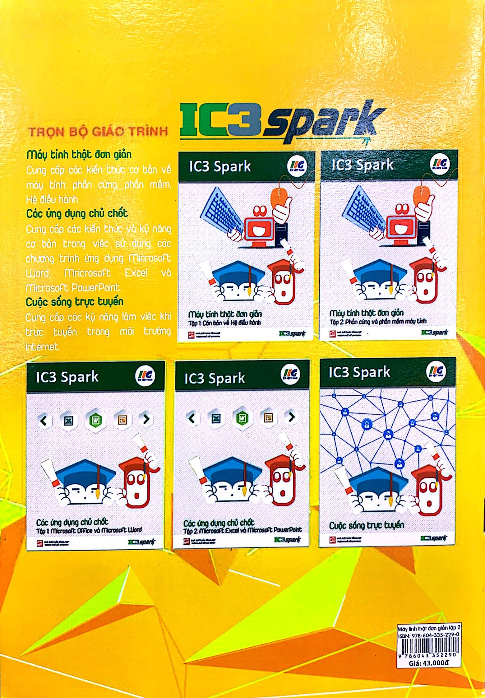 bộ ic3 spark - máy tính thật đơn giản - tập 2: phần cứng và phần mềm máy tính (tái bản)
