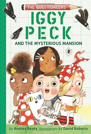 bộ iggy peck and the mysterious mansion: the questioneers book #3