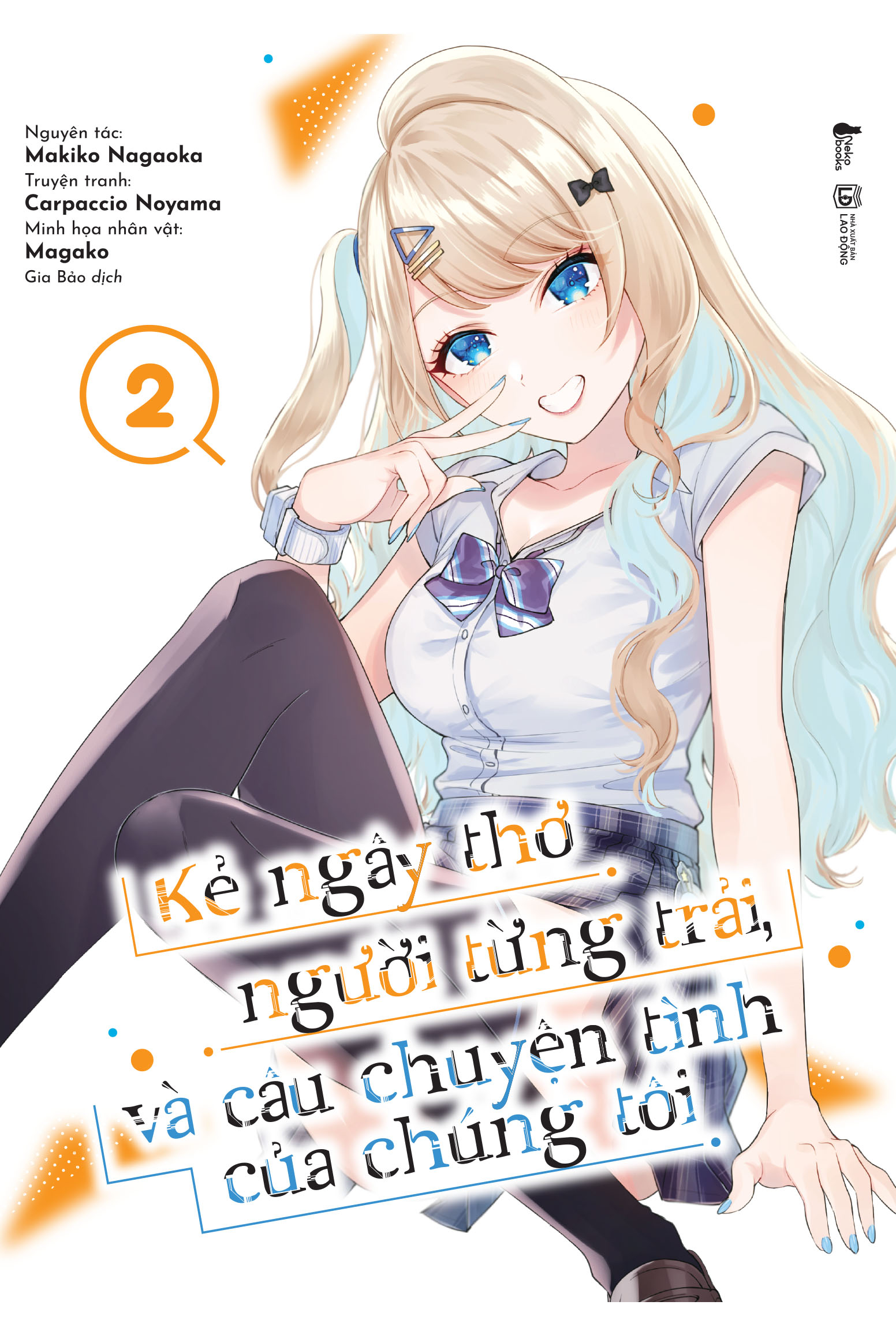 Bo
						
										
										Ke Ngay Tho, Nguoi Tung Trai Va Cau Chuyen Tinh Cua Chung Toi - Tap 2 - Tang Kem Set Postcard Can Mang Lua Anh Ngoc Trai