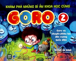 bộ khám phá những bí ẩn khoa học cùng goro - tập 2 - goro và chuyến phiêu lưu đến vương quốc điện