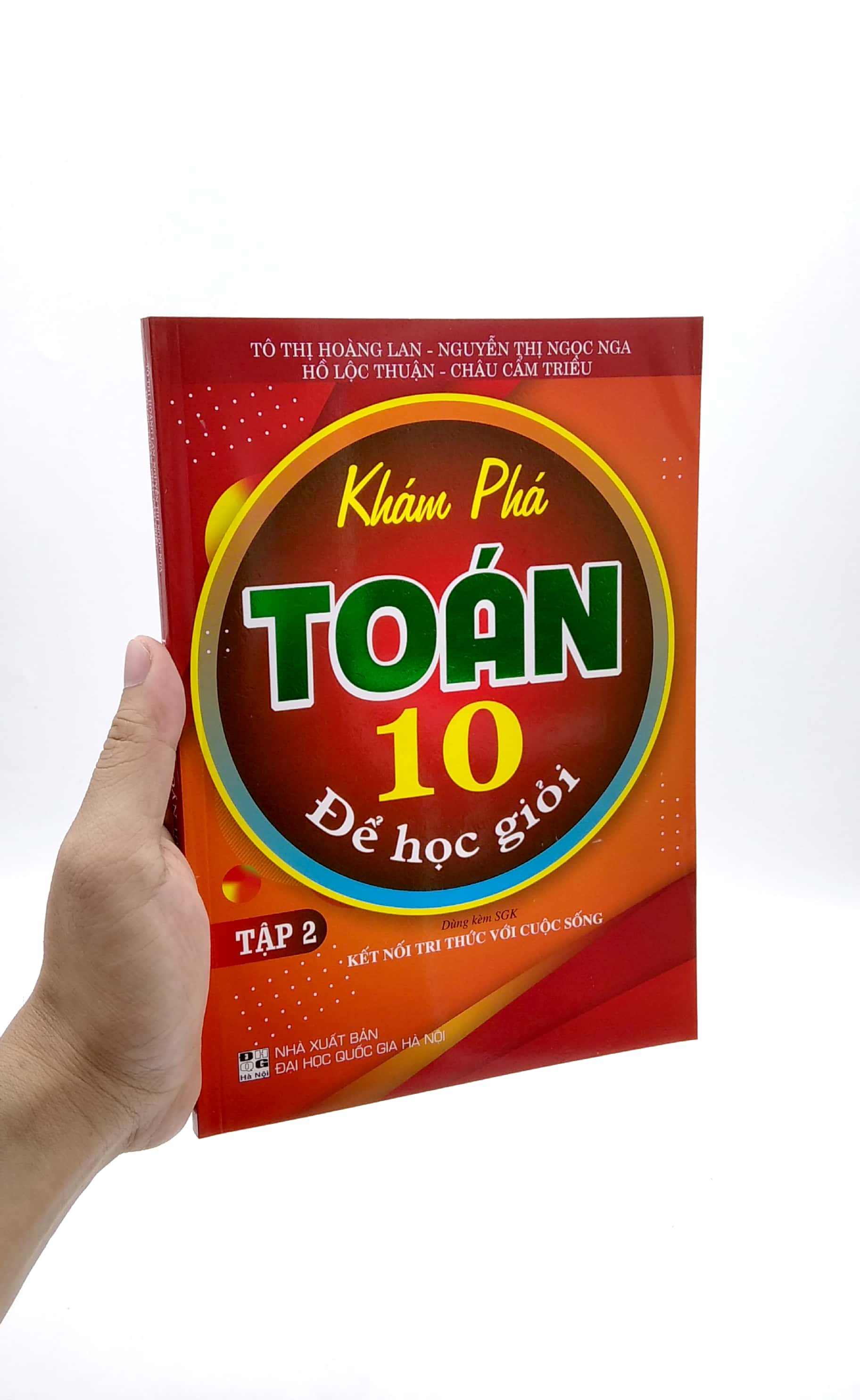 bộ khám phá toán 10 để học giỏi - tập 2 (dùng kèm sgk kết nối tri thức với cuộc sống)