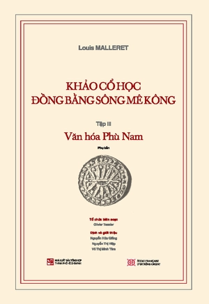 bộ khảo cổ học đồng bằng sông mê kông - tập iii - văn hóa phù nam - bìa cứng - kèm phụ bản 120 trang