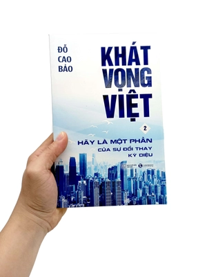 bộ khát vọng việt - tập 2: hãy là một phần của sự đổi thay kỳ diệu