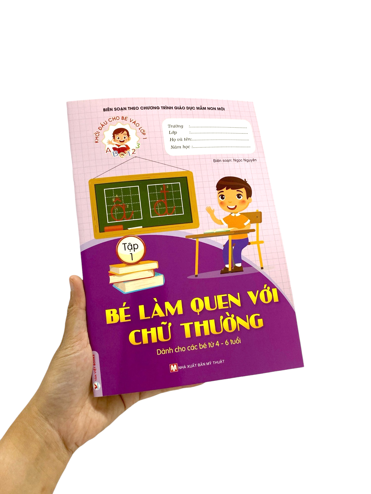 bộ khởi đầu cho bé vào lớp 1 - bé làm quen với chữ thường - tập 1