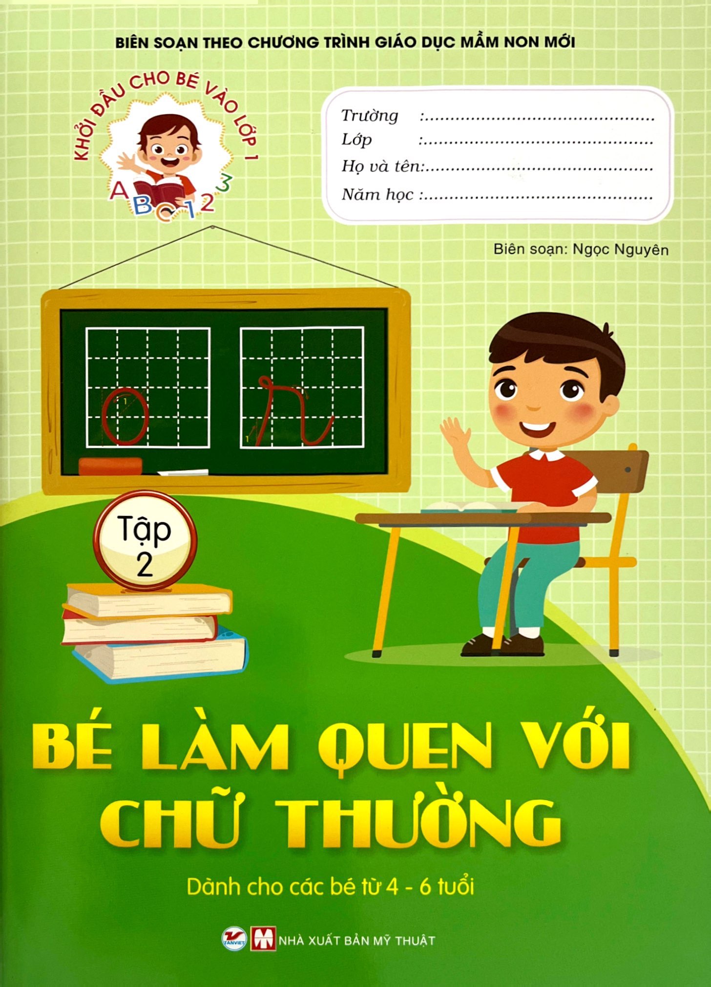 bộ khởi đầu cho bé vào lớp 1 - bé làm quen với chữ thường - tập 2