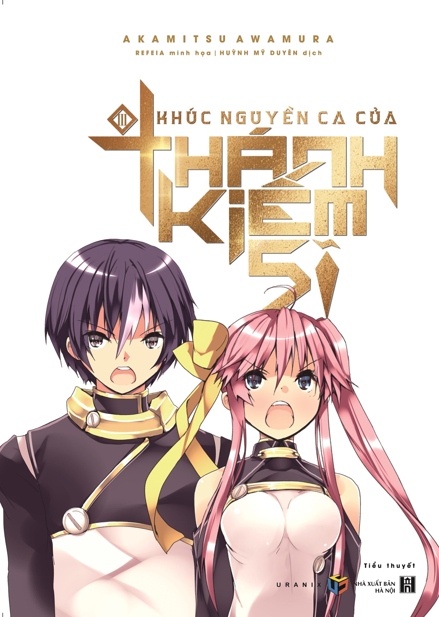 bộ khúc nguyền ca của thánh kiếm sĩ - tập 3