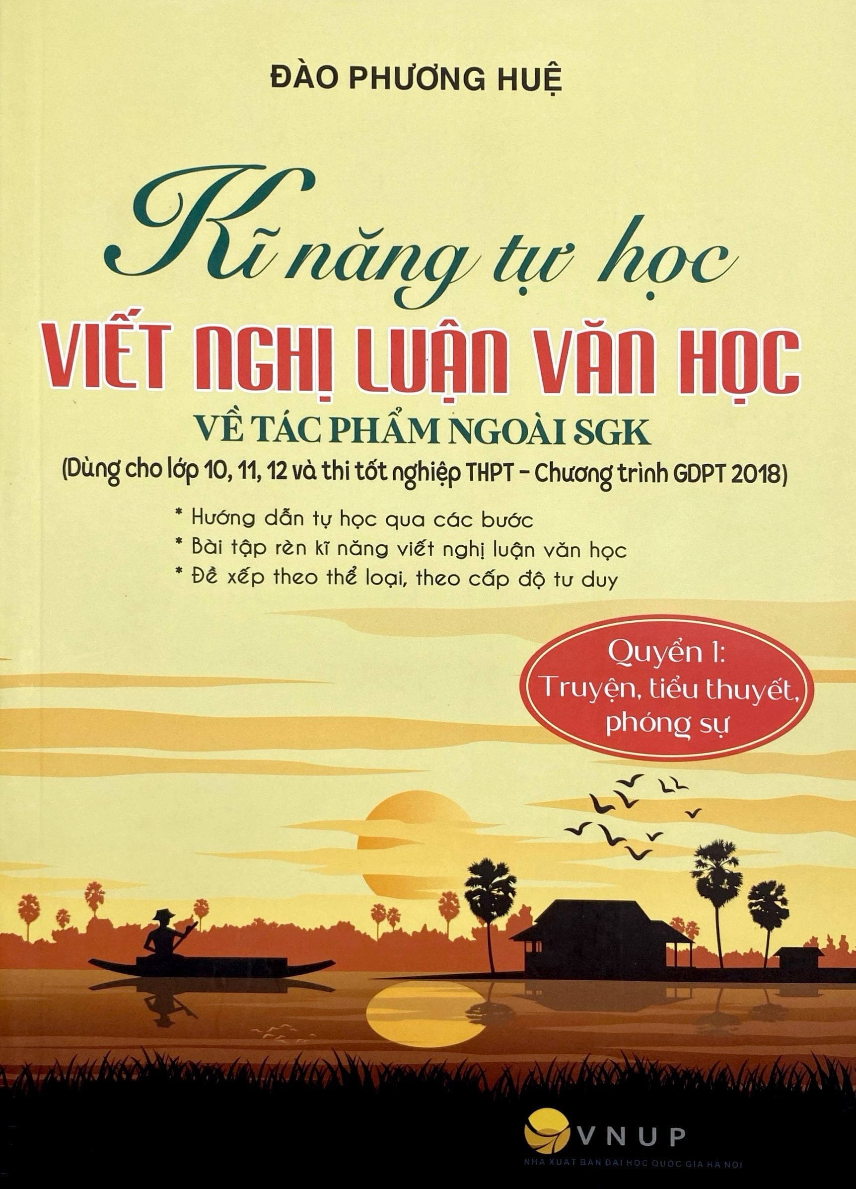 Bo
						
										
										Ki Nang Tu Hoc Viet Van Nghi Luan Van Hoc Ve Tac Pham Ngoai SGK - Quyen 1 - Truyen, Tieu Thuyet, Phong Su