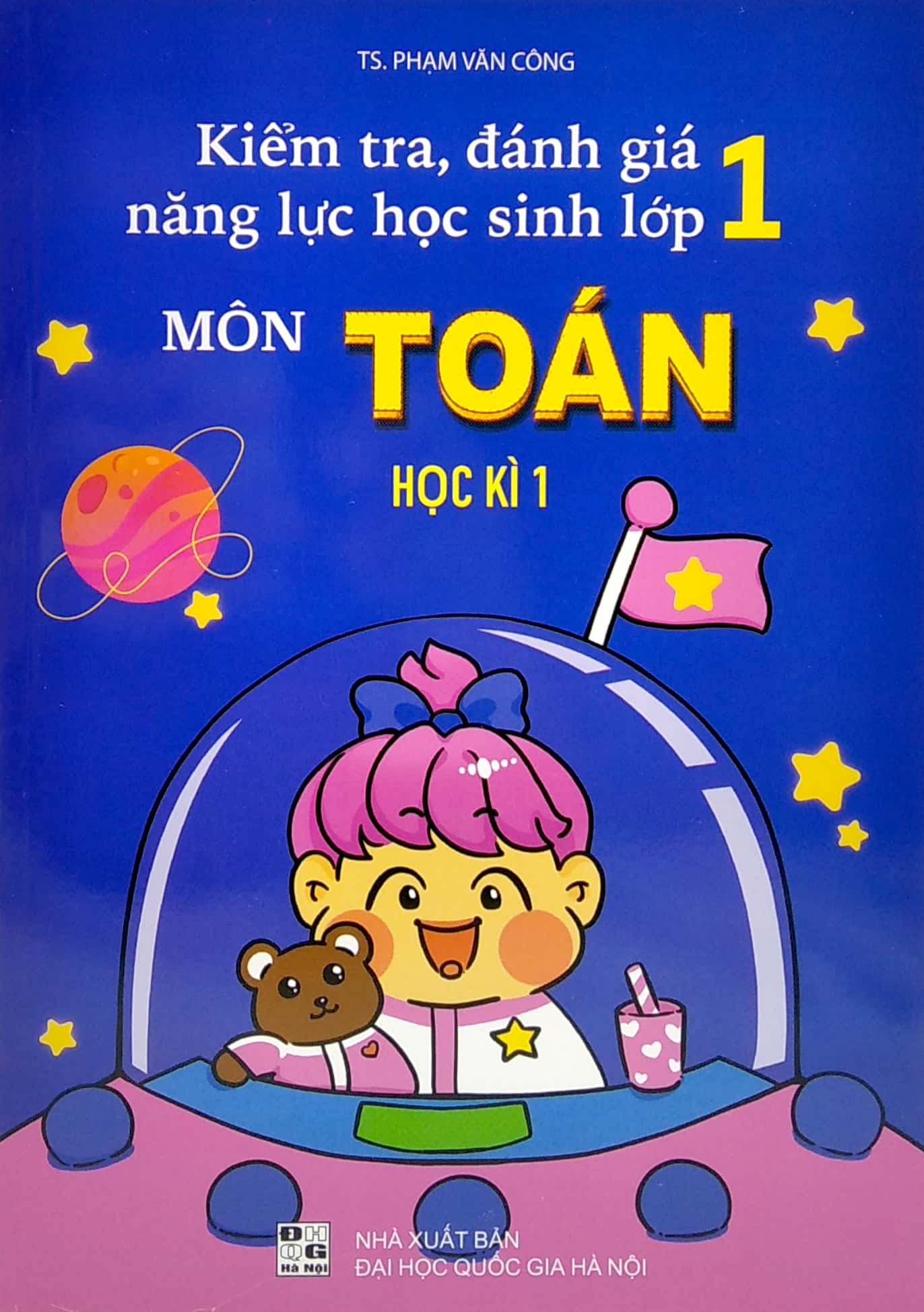 bộ kiểm tra, đánh giá năng lực học sinh lớp 1 môn toán - học kì 1