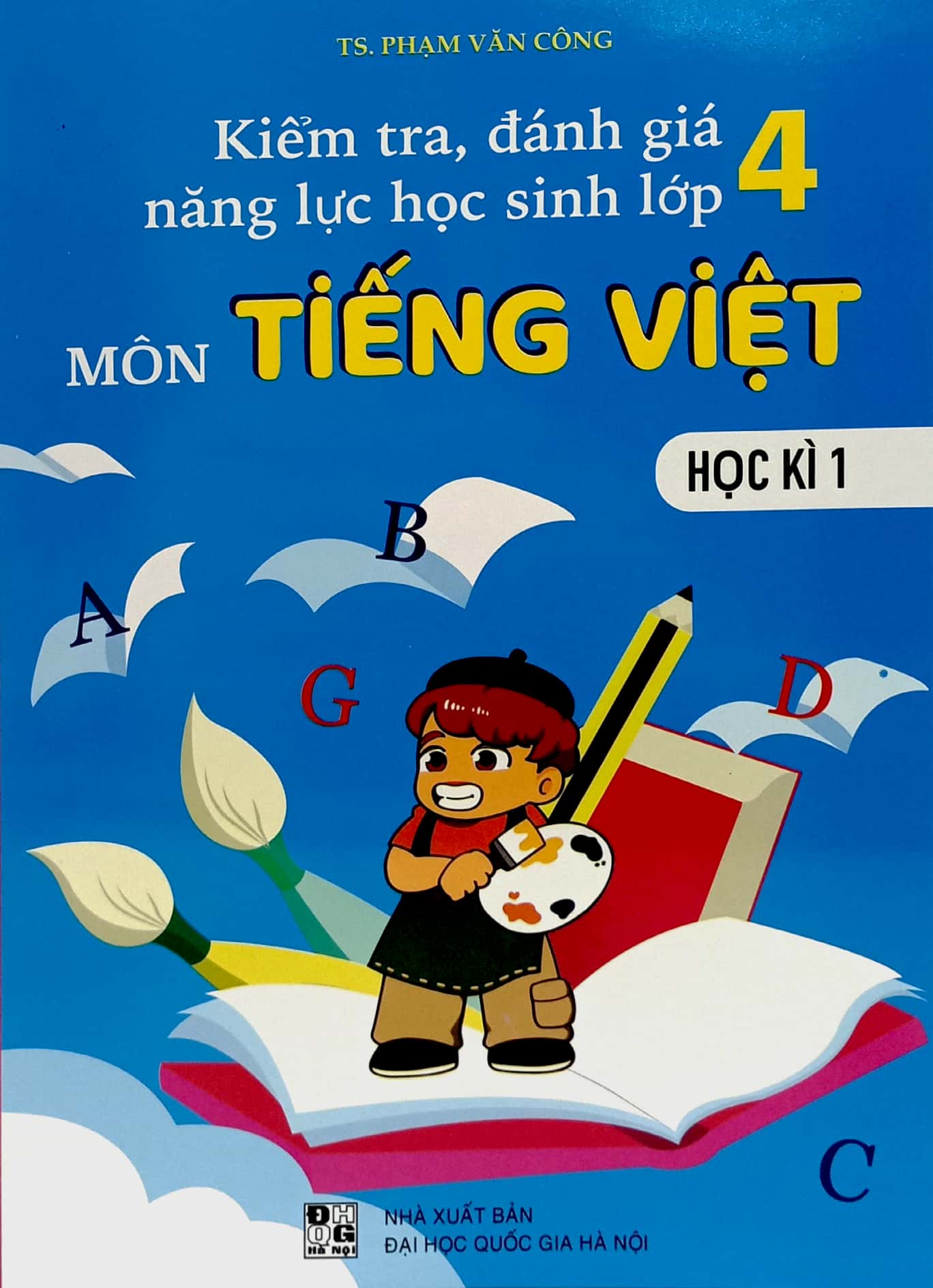 bộ kiểm tra, đánh giá năng lực học sinh lớp 4 môn tiếng việt - học kì 1